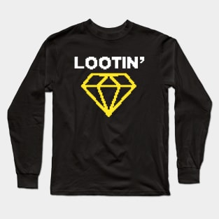 Lootin' Long Sleeve T-Shirt